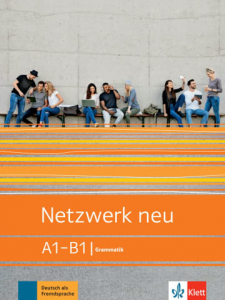 Netzwerk neu A1-B1 Deutsch als Fremdsprache  Grammatik